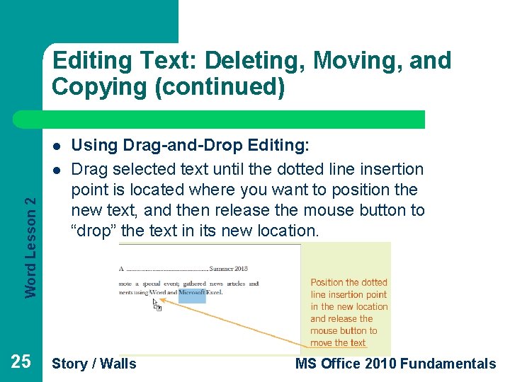 Editing Text: Deleting, Moving, and Copying (continued) l Word Lesson 2 l 25 Using