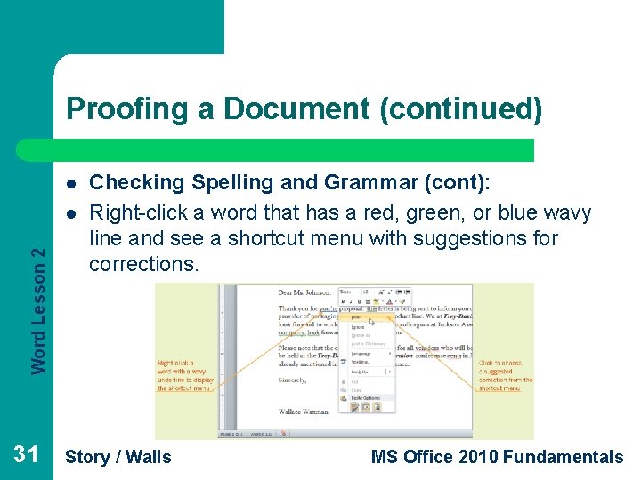 Proofing a Document (continued) l Word Lesson 2 l 31 Checking Spelling and Grammar