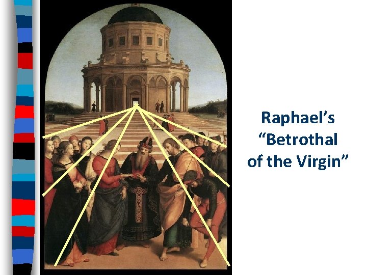 Raphael’s “Betrothal of the Virgin” 