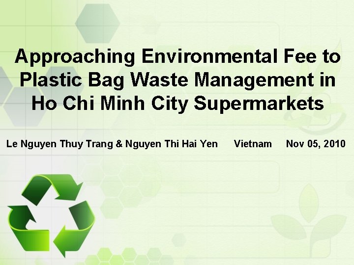 Approaching Environmental Fee to Plastic Bag Waste Management in Ho Chi Minh City Supermarkets