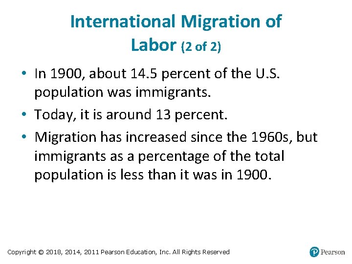 International Migration of Labor (2 of 2) • In 1900, about 14. 5 percent