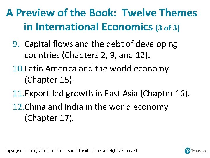 A Preview of the Book: Twelve Themes in International Economics (3 of 3) 9.