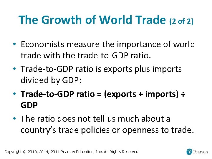 The Growth of World Trade (2 of 2) • Economists measure the importance of