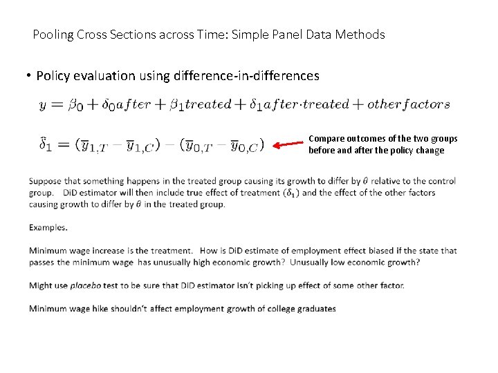 Pooling Cross Sections across Time: Simple Panel Data Methods • Policy evaluation using difference-in-differences