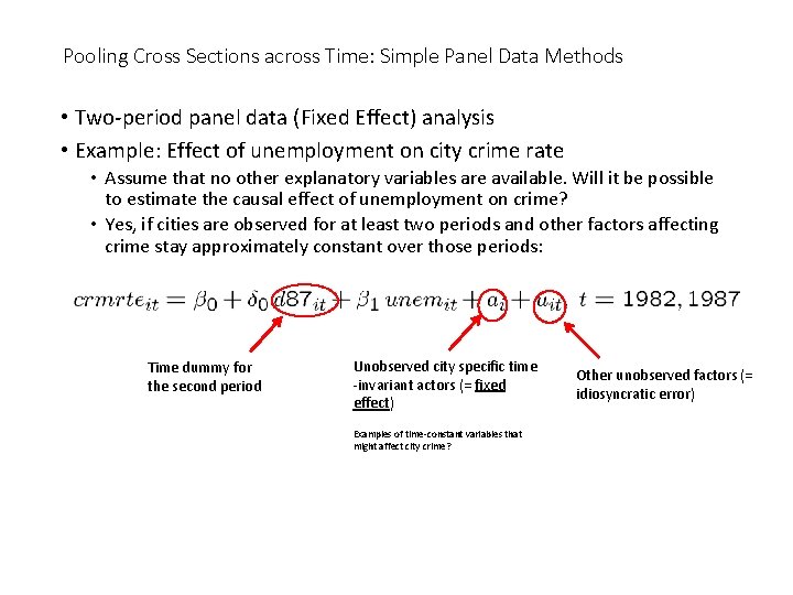 Pooling Cross Sections across Time: Simple Panel Data Methods • Two-period panel data (Fixed