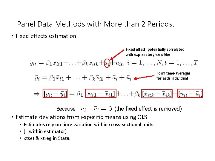 Panel Data Methods with More than 2 Periods. • Fixed effects estimation Fixed effect,