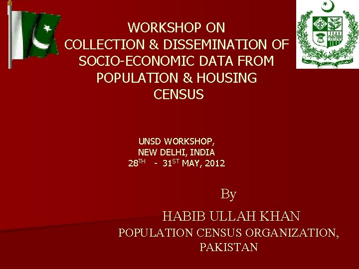 WORKSHOP ON COLLECTION & DISSEMINATION OF SOCIO-ECONOMIC DATA FROM POPULATION & HOUSING CENSUS UNSD