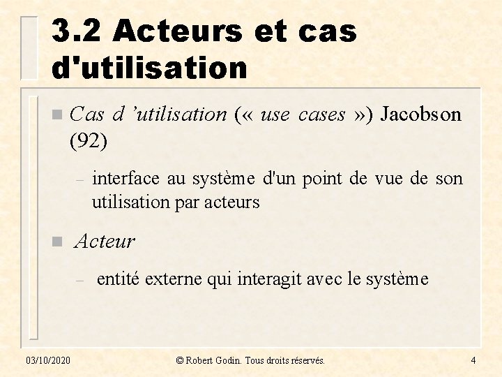 3. 2 Acteurs et cas d'utilisation n Cas d ’utilisation ( « use cases