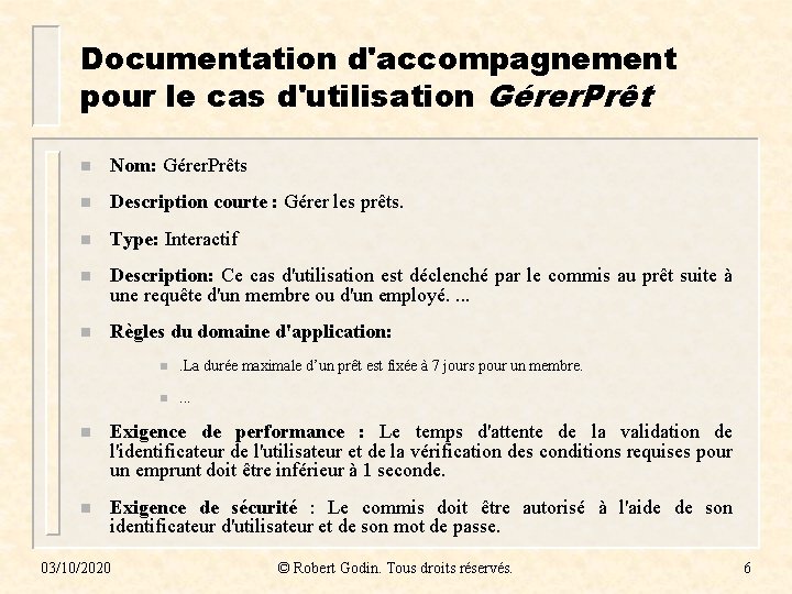 Documentation d'accompagnement pour le cas d'utilisation Gérer. Prêt n Nom: Gérer. Prêts n Description