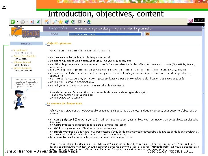 21 Introduction, objectives, content Arnaud Haeringer – Université de Haute Alsace Case study Pegasus