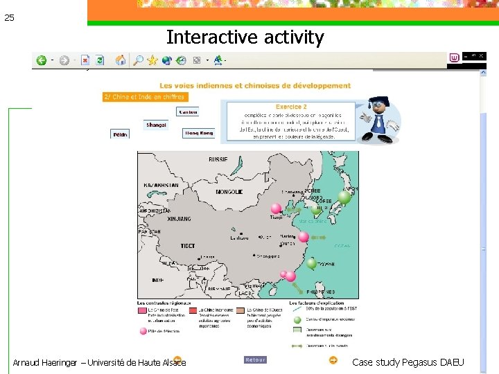 25 Interactive activity Arnaud Haeringer – Université de Haute Alsace Case study Pegasus DAEU