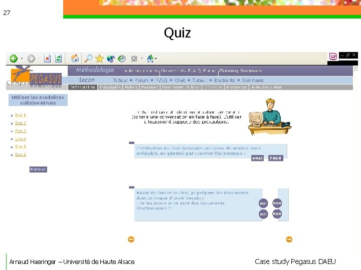 27 Quiz Arnaud Haeringer – Université de Haute Alsace Case study Pegasus DAEU 