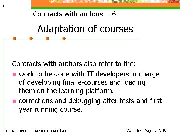 60 Contracts with authors - 6 Adaptation of courses Contracts with authors also refer