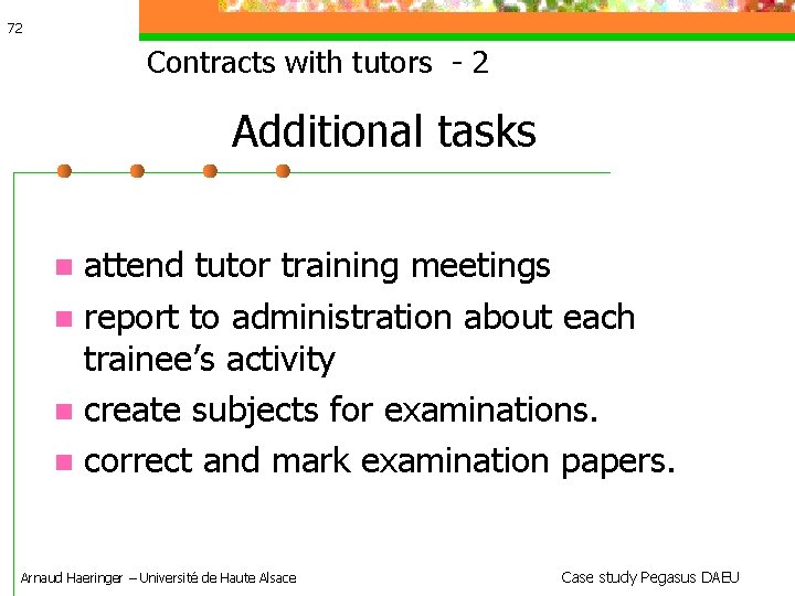 72 Contracts with tutors - 2 Additional tasks attend tutor training meetings report to