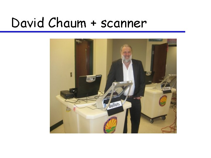David Chaum + scanner 