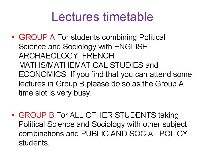 Lectures timetable • GROUP A For students combining Political Science and Sociology with ENGLISH,