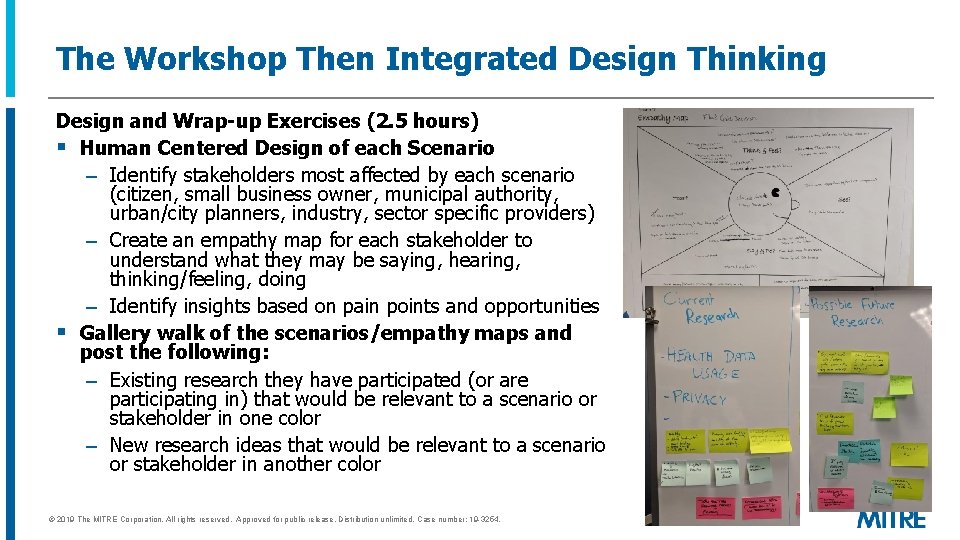 The Workshop Then Integrated Design Thinking Design and Wrap-up Exercises (2. 5 hours) §