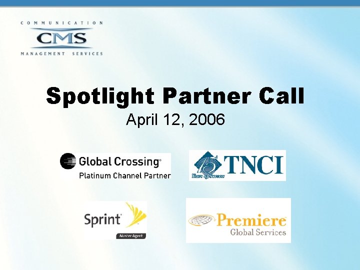 Spotlight Partner Call April 12, 2006 