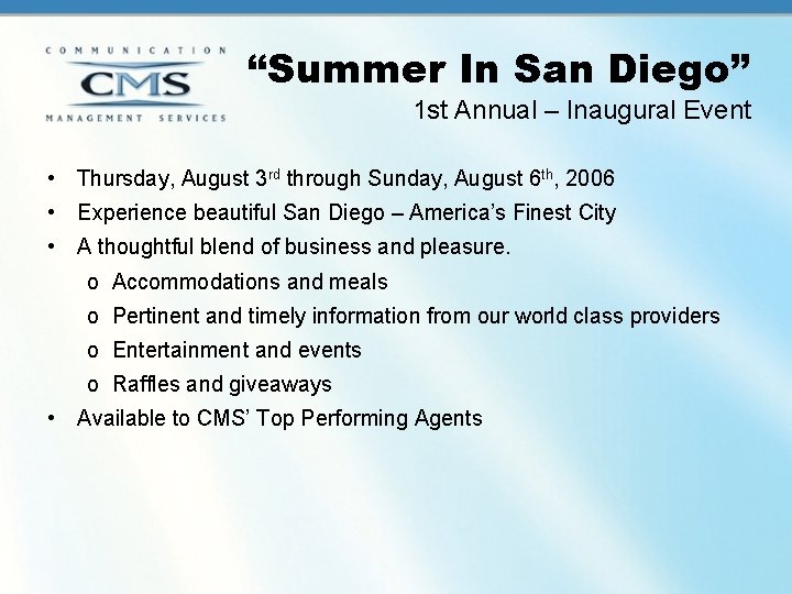 “Summer In San Diego” 1 st Annual – Inaugural Event • Thursday, August 3