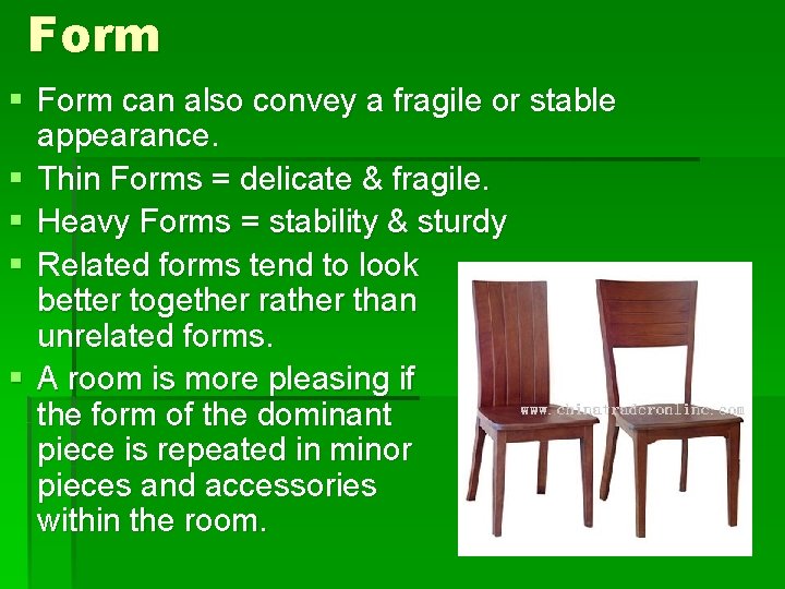 Form § Form can also convey a fragile or stable appearance. § Thin Forms
