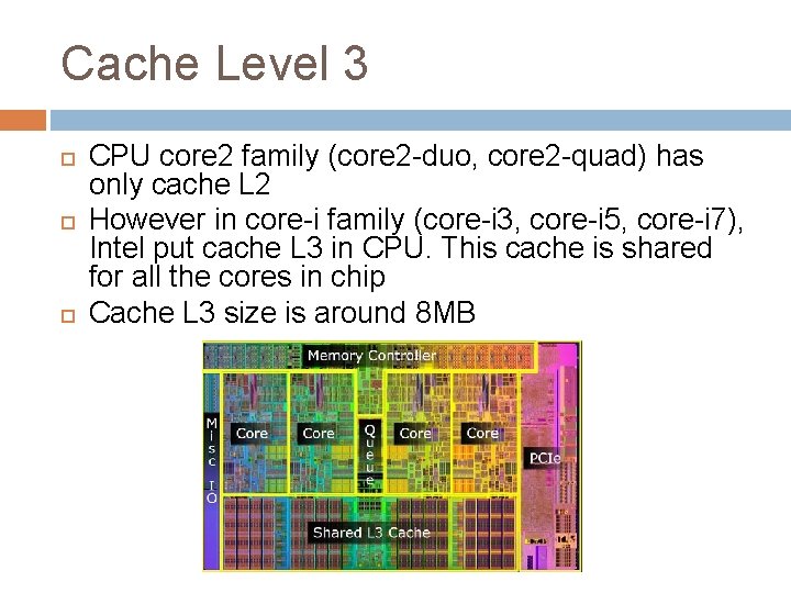 Cache Level 3 CPU core 2 family (core 2 -duo, core 2 -quad) has