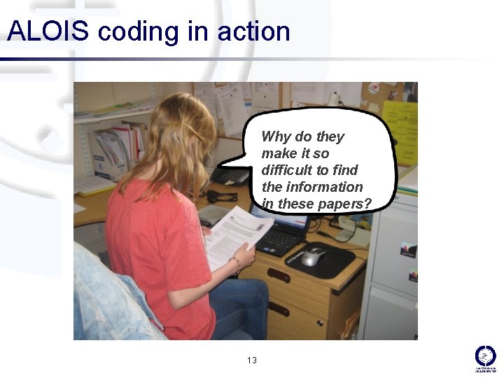 ALOIS coding in action Why do they it so Itmake will certainly difficult to