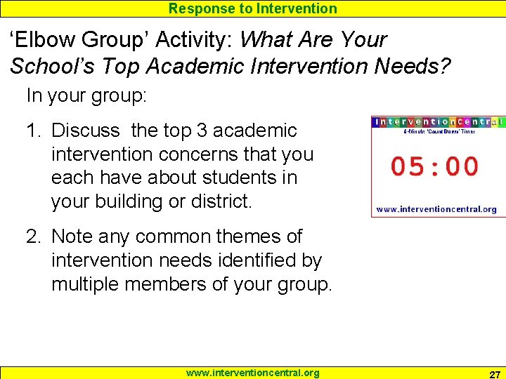 Response to Intervention ‘Elbow Group’ Activity: What Are Your School’s Top Academic Intervention Needs?
