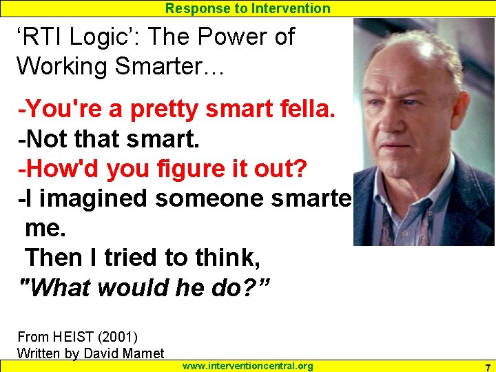 Response to Intervention ‘RTI Logic’: The Power of Working Smarter… -You're a pretty smart