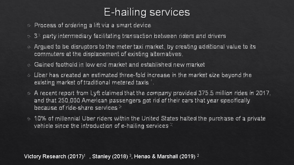 E-hailing services Process of ordering a lift via a smart device 3 rd party