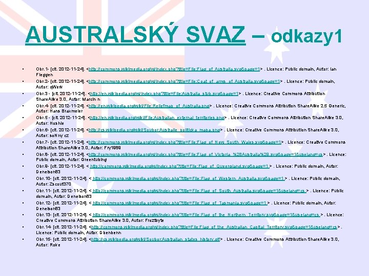 AUSTRALSKÝ SVAZ – odkazy 1 • • • • Obr. 1 - [cit. 2012