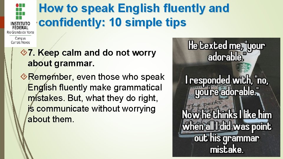 How to speak English fluently and confidently: 10 simple tips 7. Keep calm and