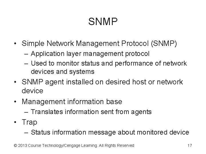SNMP • Simple Network Management Protocol (SNMP) – Application layer management protocol – Used SNMP • Simple Network Management Protocol (SNMP) – Application layer management protocol – Used
