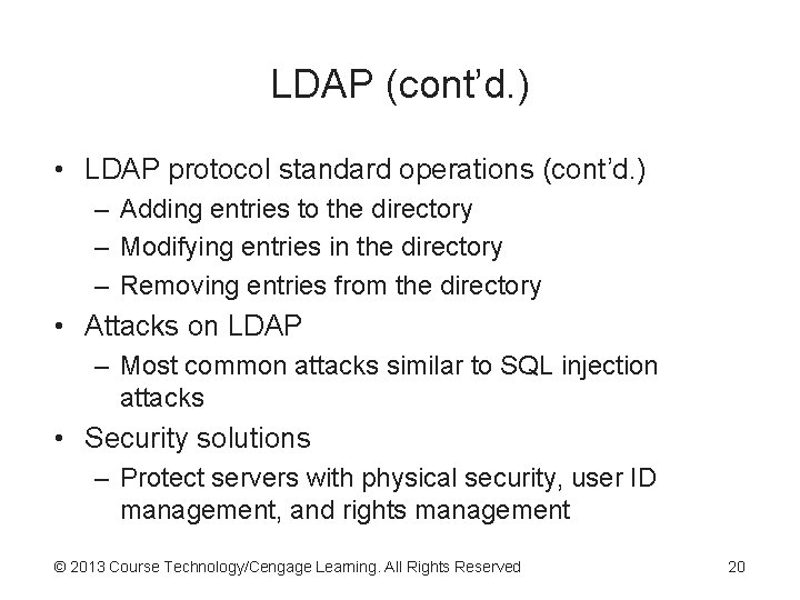 LDAP (cont’d. ) • LDAP protocol standard operations (cont’d. ) – Adding entries to LDAP (cont’d. ) • LDAP protocol standard operations (cont’d. ) – Adding entries to