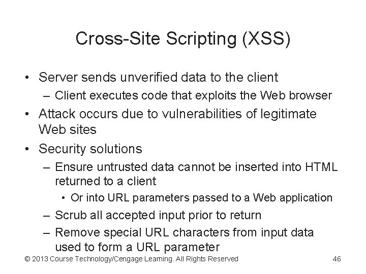 Cross-Site Scripting (XSS) • Server sends unverified data to the client – Client executes Cross-Site Scripting (XSS) • Server sends unverified data to the client – Client executes