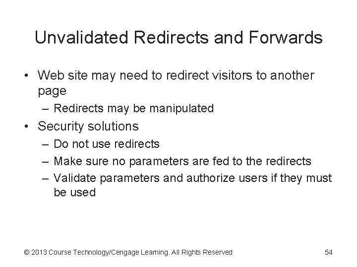 Unvalidated Redirects and Forwards • Web site may need to redirect visitors to another Unvalidated Redirects and Forwards • Web site may need to redirect visitors to another