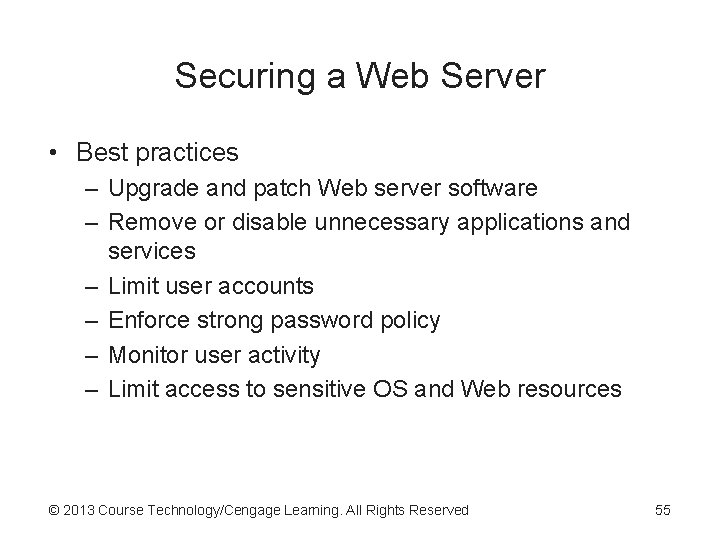 Securing a Web Server • Best practices – Upgrade and patch Web server software Securing a Web Server • Best practices – Upgrade and patch Web server software