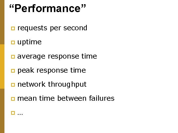 “Performance” p requests per second p uptime p average response time p peak response