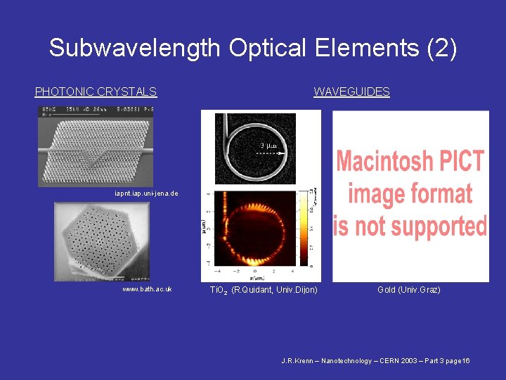 Subwavelength Optical Elements (2) PHOTONIC CRYSTALS WAVEGUIDES iapnt. iap. uni-jena. de www. bath. ac.