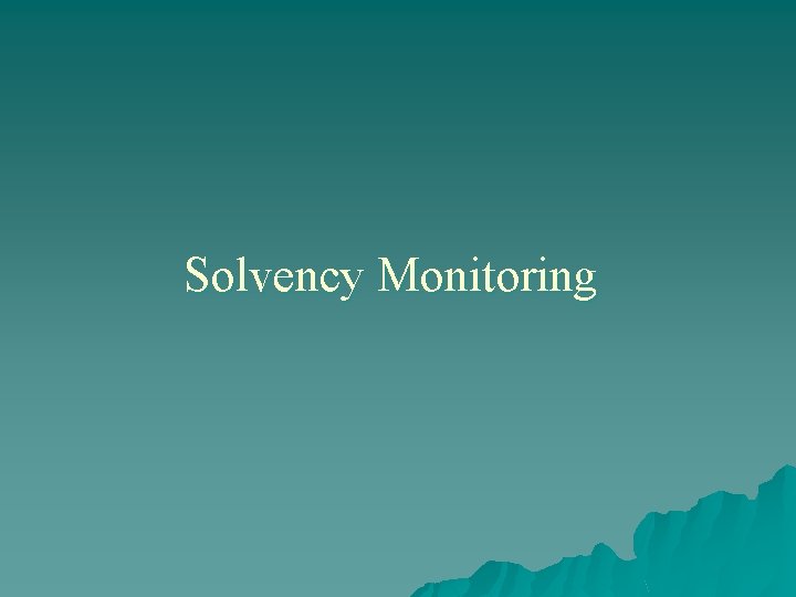 Solvency Monitoring 