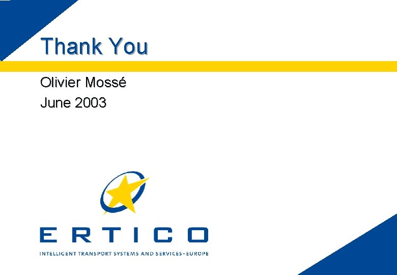 Thank You Olivier Mossé June 2003 