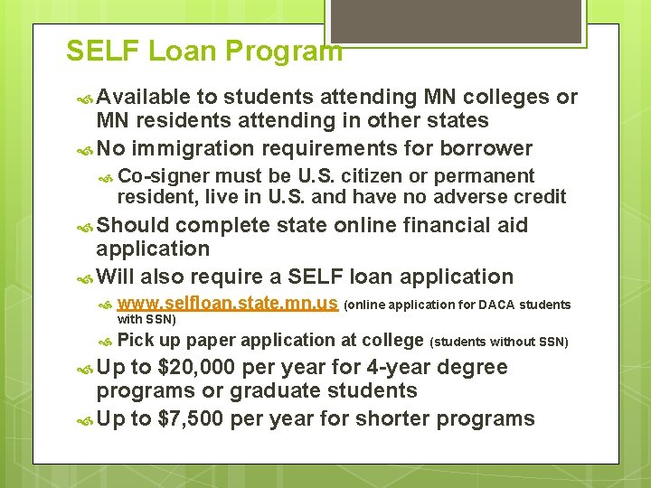 SELF Loan Program Available to students attending MN colleges or MN residents attending in SELF Loan Program Available to students attending MN colleges or MN residents attending in