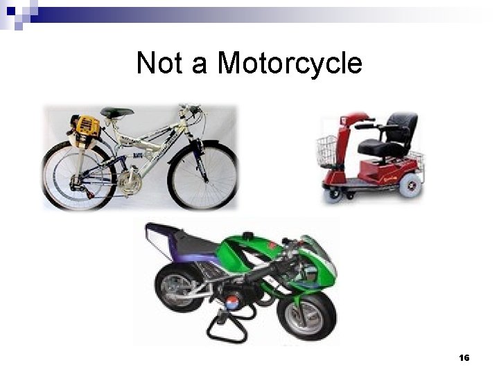 Not a Motorcycle 16 