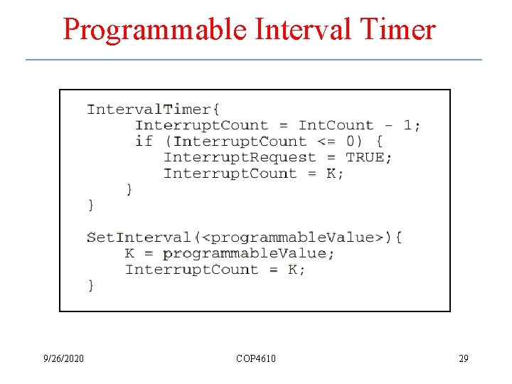 Programmable Interval Timer 9/26/2020 COP 4610 29 