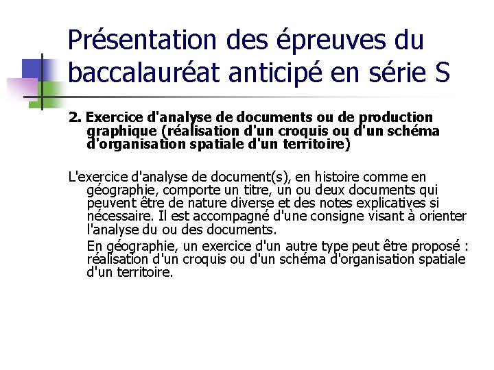 Présentation des épreuves du baccalauréat anticipé en série S 2. Exercice d'analyse de documents