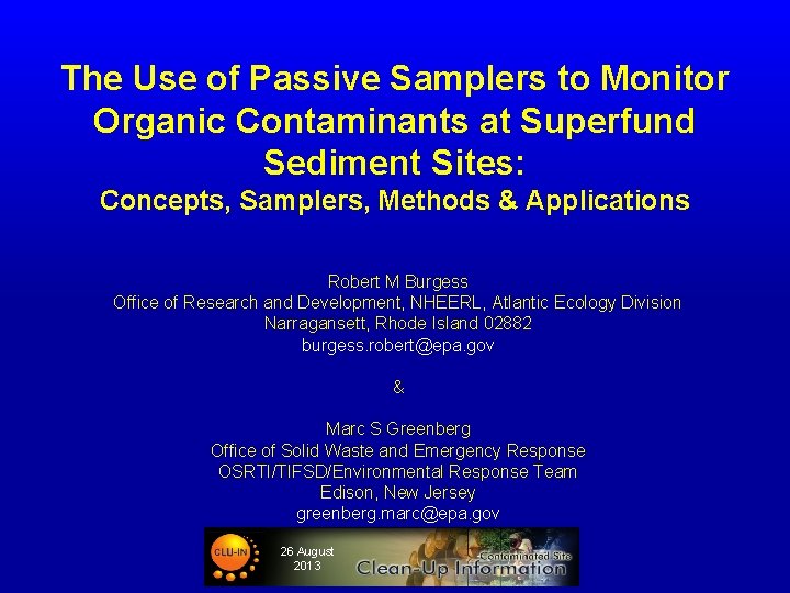 The Use of Passive Samplers to Monitor Organic Contaminants at Superfund Sediment Sites: Concepts,