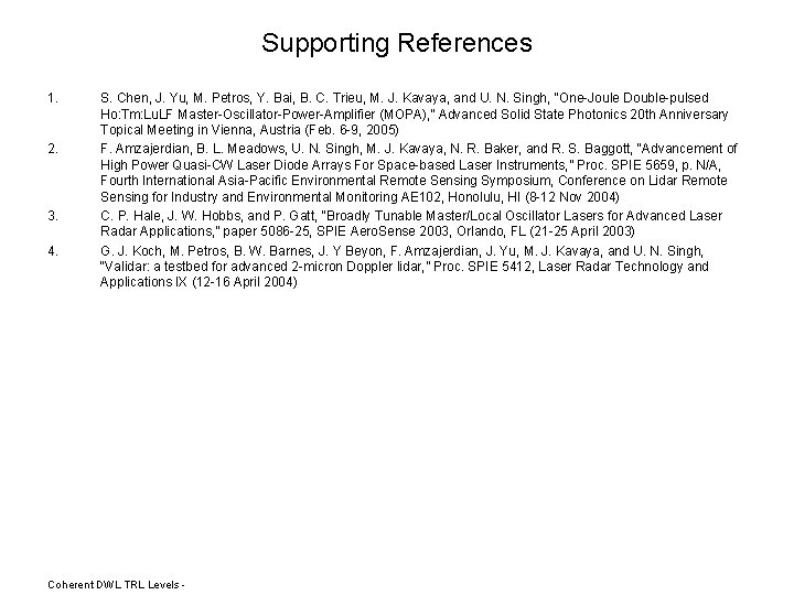 Supporting References 1. 2. 3. 4. S. Chen, J. Yu, M. Petros, Y. Bai,