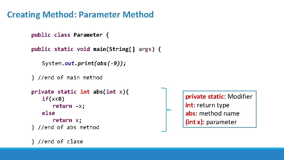 Creating Method: Parameter Method public class Parameter { public static void main(String[] args) {