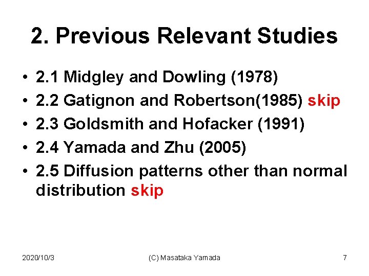 2. Previous Relevant Studies • • • 2. 1 Midgley and Dowling (1978) 2.