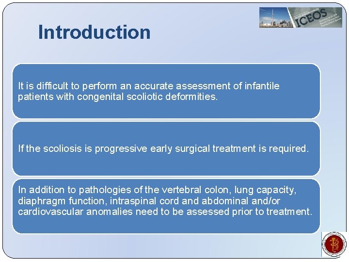 Introduction It is difficult to perform an accurate assessment of infantile patients with congenital
