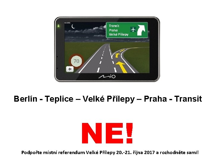 Transit Praha Velké Přílepy Berlín - Teplice – Velké Přílepy – Praha - Transit